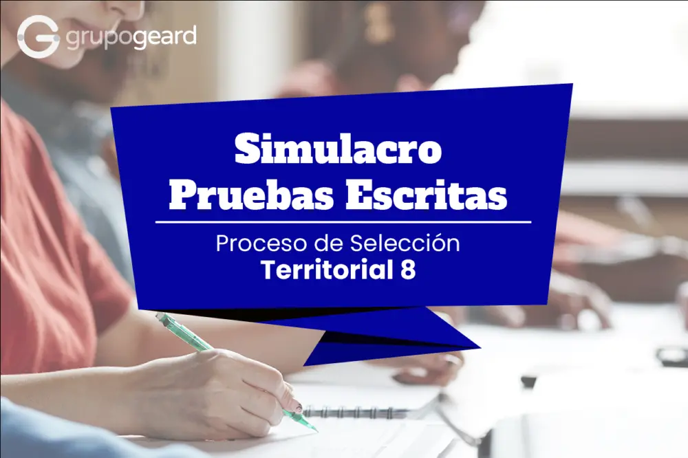Mide tus conocimientos con nuestro simulacro gratuito para la Convocatoria Territorial 8