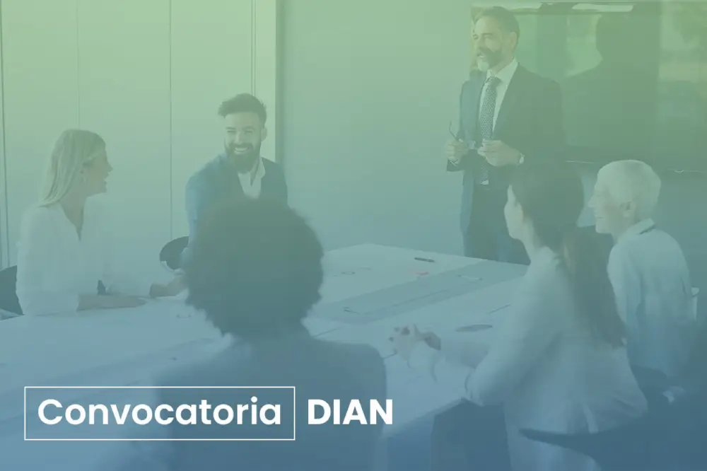 Convocatoria DIAN: Todo lo que debes saber